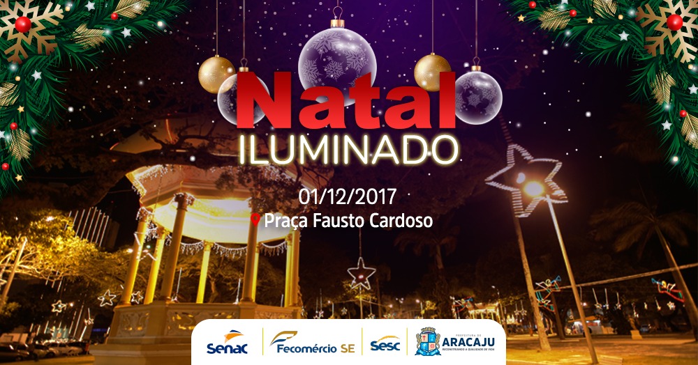 CONVITE: abertura do Natal Iluminado - Prefeitura de Aracaju